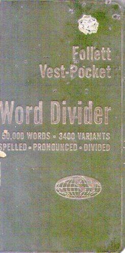 FOLLET VEST POCKET WORD DIVIDER. 50000 words and 3400 variants spelled, pronounced, and divided