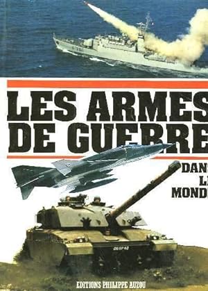 Seller image for LES ARMES DE GUERRE DANS LE MONDE. for sale by Librairie l'Art et l'Affiche