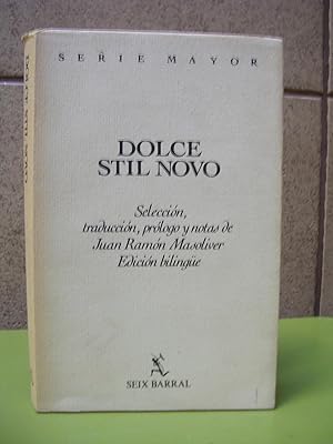 Seller image for DOLCE STIL NOVO. Seleccin, traduccin, prlogo y notas de Juan Ramn Masoliver. Edicin bilinge for sale by LLIBRES del SENDERI