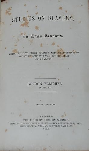 STUDIES ON SLAVERY; in easy lessons compiled into eight studies and subdivided into short lessons...