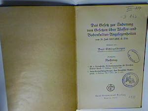 Seller image for Das Gesetz zur nderung von Gesetzen ber Wasser- und Bodenkultur-Angelegenheiten vom 25. Juli 1933. for sale by books4less (Versandantiquariat Petra Gros GmbH & Co. KG)