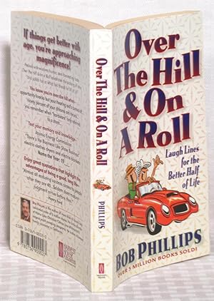 Seller image for Over the Hill and on a Roll : Laugh Lines for the Better Half of Life for sale by you little dickens