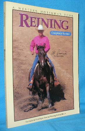 Seller image for Reining: The Guide for Training and Showing Winning Reining Horses for sale by Alhambra Books