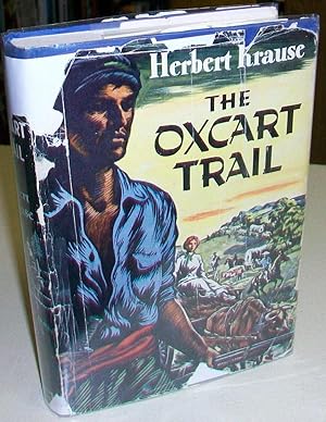 Image du vendeur pour The Oxcart Trail: A Novel mis en vente par Clausen Books, RMABA