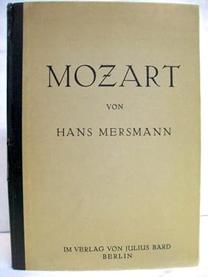 Mozart von Hans Mersmann. Mit 9 Bildtafeln und 4 Vignetten. Kulturgeschichte der Musik. In Einzel...