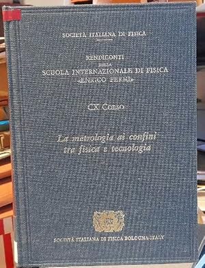 Proceedings of the International School of Physics "Enrico Fermi" Course CX (edited by L. Crovini...