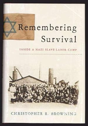 Seller image for REMEMBERING SURVIVAL - Inside a Nazi Slave-Labor Camp for sale by A Book for all Reasons, PBFA & ibooknet