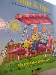 Imagen del vendedor de Oma & Opa Ein frhliches Wrterbuch fr alle Groeltern, die schon einmal fr Kinder gesorgt haben a la venta por Alte Bcherwelt