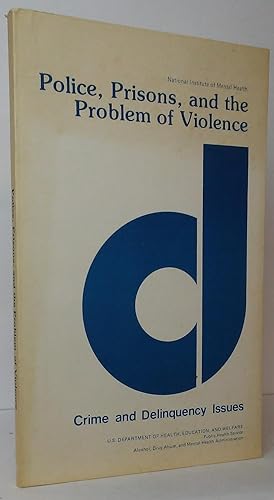 Seller image for Police, Prisons, and the Problem of Violence for sale by Stephen Peterson, Bookseller