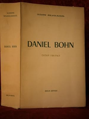 Seller image for DANIEL BOHN . Un des 5 Exemplaires Hors Commerce sur grand papier for sale by LA FRANCE GALANTE