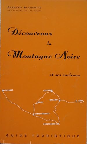 Bild des Verkufers fr Dcouvrons la Montagne Noire et ses environs zum Verkauf von Bouquinerie L'Ivre Livre