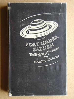 Seller image for Poet Under Saturn. The Tragedy Of Verlaine. for sale by N. G. Lawrie Books