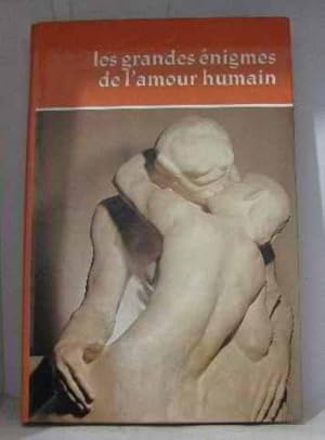 Seller image for Les grandes nigmes de l'amour humain tome premier for sale by crealivres