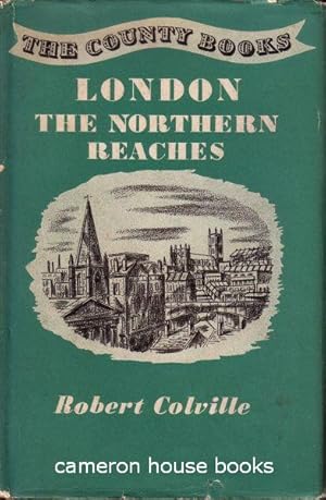 Imagen del vendedor de London: The Northern Reaches a la venta por Cameron House Books