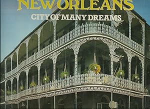 NEW ORLEANS CITY OF MANY DREAMS