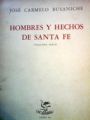 HOMBRES Y HECHOS DE SANTA FE (SEGUNDA SERIE)