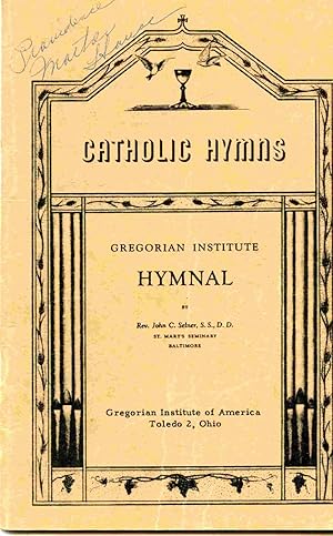 Seller image for Catholic Hymns: Gregorian Institute Hymnal. for sale by Janet & Henry Hurley