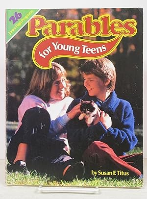 Imagen del vendedor de Parables for Young Teens: 26 Junior High Programs a la venta por Book Nook