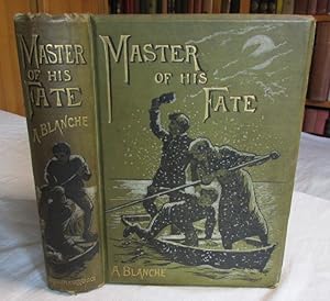 Image du vendeur pour Master of His Fate, a Swedish Tale mis en vente par Begging Bowl Books