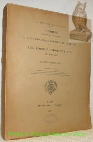 Bild des Verkufers fr Les roches sdimentaires de France. Roches siliceuses.Mmoires pour servir  l'explication de la carte gologique dtaille de la France. zum Verkauf von Bouquinerie du Varis