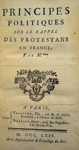 Principes politiques sur le rappel des protestans en France
