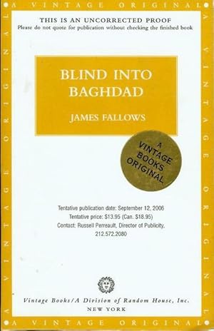 Blind Into Baghdad: America's War in Iraq