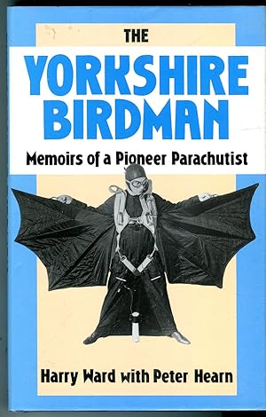 The Yorkshire Birdman: Memoirs of a Pioneer Parachutist