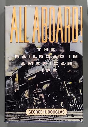 Seller image for All Aboard!: The Railroad in American Life for sale by Time & Time Again