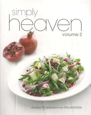 SIMPLY HEAVEN : Volume 2 - Another 75 Reasons to Use PHILADELPHIA