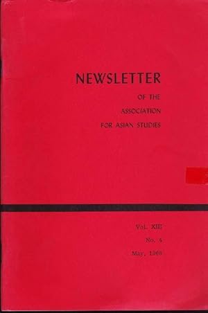 Bild des Verkufers fr Newsletter of the Association for Asian Studies, Vol XIII, No. 4, May, 1968 zum Verkauf von Clausen Books, RMABA