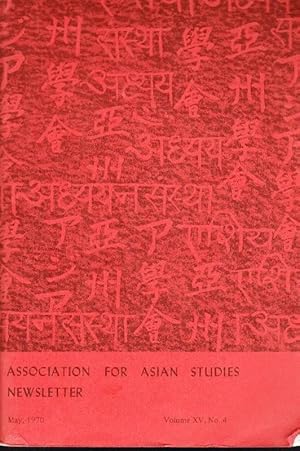 Imagen del vendedor de Newsletter of the Association for Asian Studies, Vol XV, No. 4, May, 1970 a la venta por Clausen Books, RMABA