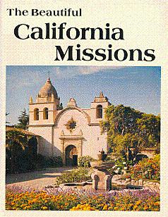 The Beautiful California Missions
