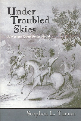 Under Troubled Skies: A Western Quest Series Novel