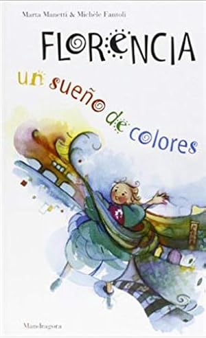 Imagen del vendedor de Florencia: un sueno de colores. a la venta por FIRENZELIBRI SRL