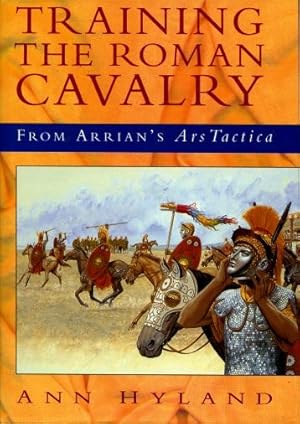 Training the Roman Cavalry : From Arrian's Ars Tactica