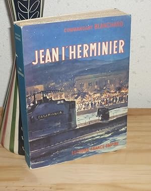 Jean L'Herminier, Paris, Éditions France-Empire, 1955.