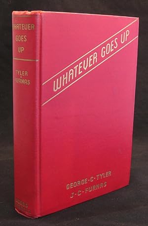 Seller image for Whatever Goes Up: The Hazardous Fortunes Of A Natural Born Gambler for sale by Andrews & Rose, Booksellers