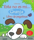 Imagen del vendedor de Esta no es mi.Granja. Libro de pegatinas. a la venta por Espacio Logopdico