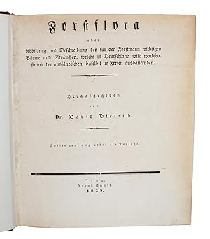 Bild des Verkufers fr Forstflora oder Abbildung und Beschreibung der fr den Forstmann wichtigen Bume and Strucher, welche in Deutschland wild wachsen, so wie der auslndischen, daselbst um freien ausdauernden. Zweite ganz umgearb. Aufl. zum Verkauf von Lynge & Sn ILAB-ABF