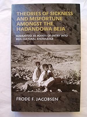 Theories of Sickness and Misfortune among the Hadandowa Beja of the Sudan : Narratives as Points ...