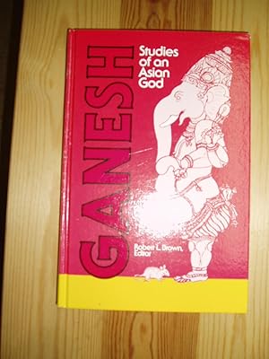 Ganesh : Studies of an Asian God