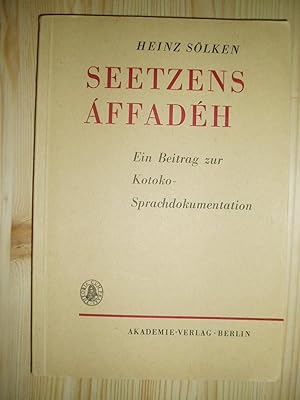 Imagen del vendedor de Seetzens ffadh : Ein Beitrag zur Kotoko-Sprachdokumentation a la venta por Expatriate Bookshop of Denmark