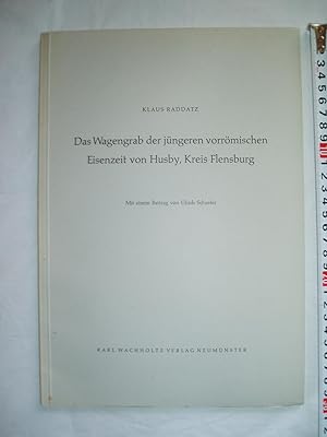 Image du vendeur pour Das Wagengrab der jngeren vorrmischen Eisenzeit von Husby, Kreis Flensburg mis en vente par Expatriate Bookshop of Denmark