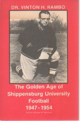 Seller image for Dr. Vinton H. Rambo: The Golden Age of Shippensburg University Football 1947-1954 for sale by Bookfeathers, LLC