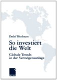 Bild des Verkufers fr So investiert die Welt - globale Trends in der Vermgensanlage. zum Verkauf von Druckwaren Antiquariat