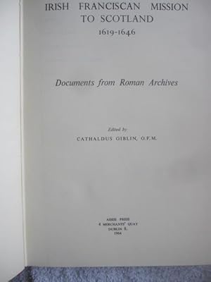 Irish Franciscan Mission to Scotland, 1619-1647 - Documents from Roman Archives