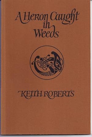 Seller image for Heron Caught in Weeds, A for sale by The Other Change of Hobbit