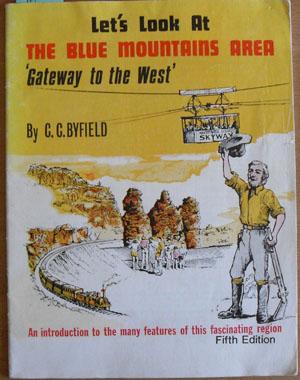 Let's Look at The Blue Mountains Area - 'Gateway to the West'