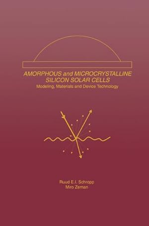 Immagine del venditore per Amorphous and Microcrystalline Silicon Solar Cells: Modeling, Materials and Device Technology venduto da AHA-BUCH GmbH