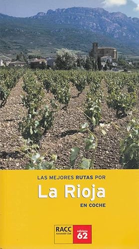 LAS MEJORES RUTAS POR LA RIOJA EN COCHE